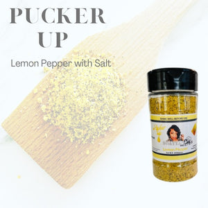 “PUCKER UP” Lemon Pepper with SALT